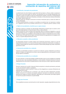Inyección intraocular de sustancias o extracción de muestras del