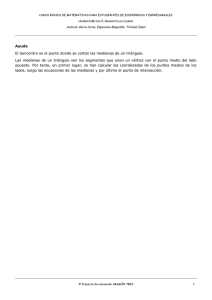 Ayuda El baricentro es el punto donde se cortan las medianas de un