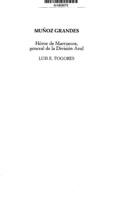 MUÑOZ GRANDES Héroe de Marruecos, general de la