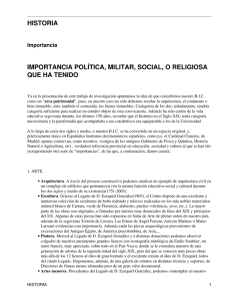 historia importancia política, militar, social, o religiosa que ha tenido