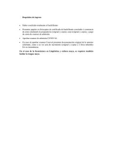 Requisitos de ingreso • Haber concluido totalmente el bachillerato