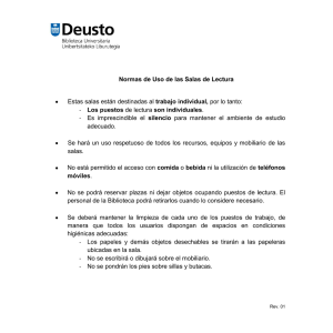 Normas de Uso de las Salas de Lectura Estas salas están