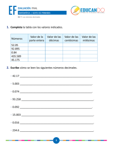 1. Completa la tabla con los valores indicados. 2. Escribe cómo se