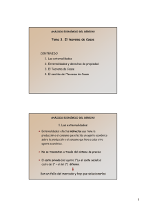 Tema 3. El teorema de Coase 1. Las externalidades Son un fallo del
