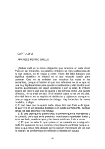 CAPÍTULO VI APARECE PEPITO GRILLO ¿Sabes cuál es la única