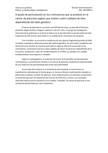 El grado de perturbación en los cromosomas que se produce en el