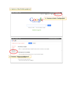1. Ingresar a: http://scholar.google.es/ 2. Presionar el botón