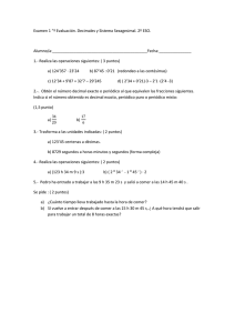 Examen 1 “ª Evaluación. Decimales y Sistema Sexagesimal. 2º ESO
