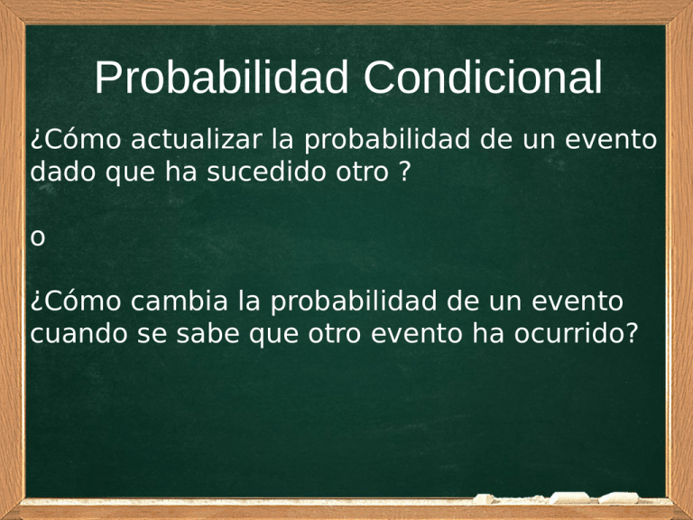 Probabilidad Condicional