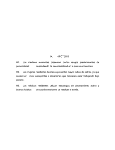 IX. HIPÓTESIS H1. Los médicos residentes presentan ciertos rasgos