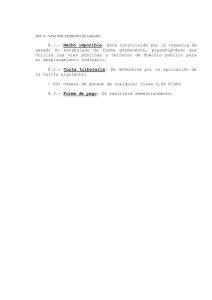 8.1.- Hecho imponible: Está constituido por la tenencia de