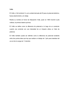 Voltio El Voltio o Volt (símbolo V), es la unidad derivada del SI para