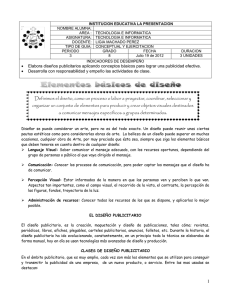 1 Definimos el diseño, como un proceso o labor a proyectar