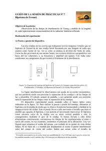 GUIÓN DE LA SESIÓN DE PRÁCTICAS Nº 7 Biprisma de Fresnel.