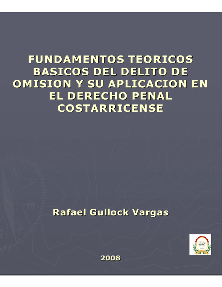 Fundamentos Teoricos Basicos Del Delito De Omision Y Su Aplicacion