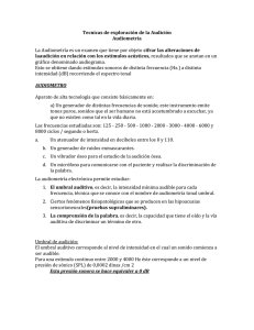 Tecnicas de exploración de la Audición Audiometría La