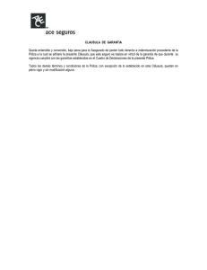 CLAUSULA DE GARANTIA Queda entendido y convenido, bajo