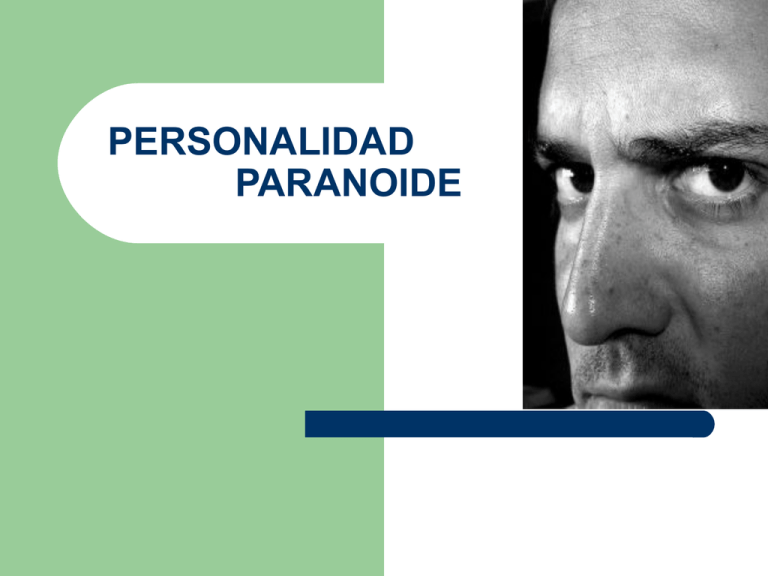 Personalidad Paranoide