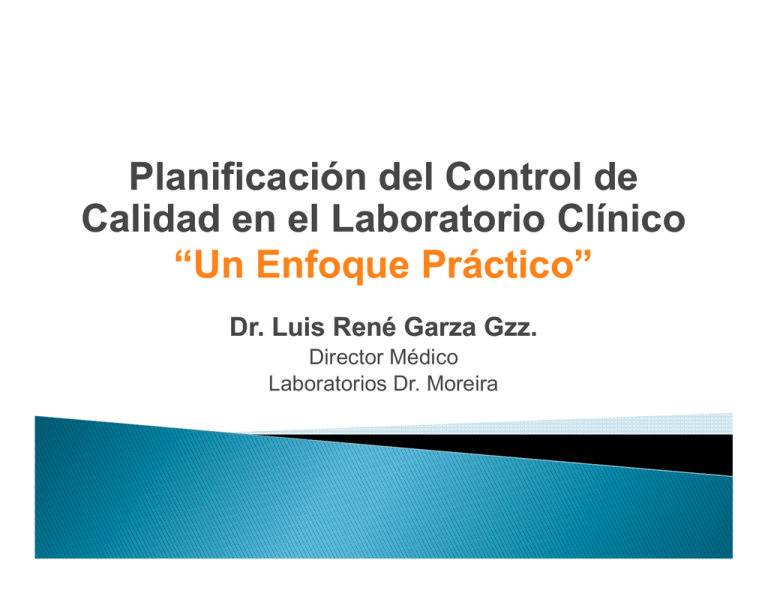 Planificación del Control de Calidad en el Laboratorio Clínico “Un