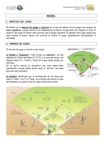 BEISBOL 1. OBJETIVO DEL JUEGO: El béisbol es un