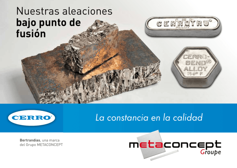 Nuestras aleaciones bajo punto de fusión