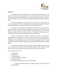 NUTRICIÓN La alimentación consiste en proporcionar al cuerpo los