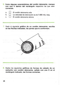 6. Dadas algunas caracteristicas del cord6n detonante. marque con