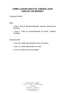 cómo llegar hasta el parque juan carlos i de