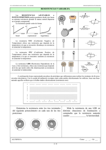 RESISTENCIAS VARIABLES. Determina la resistencia entre los tres