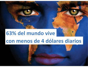 63% del mundo vive con menos de 4 dólares diarios