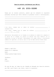 Toma de contacto confidencial por FAX al: Ruego por un consejo