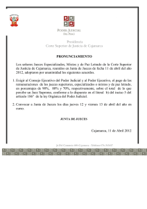 PRONUNCIAMIENTO Los señores Jueces Especializados, Mixtos y