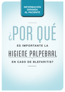 Blefaritis: Guía para el paciente sobre higiene palpebral