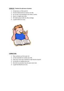 EXERCICE. Traduisez les phrases suivantes: 1. Compramos un