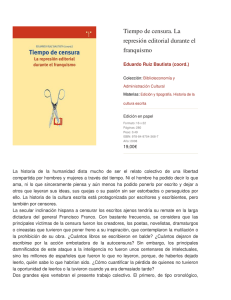 Tiempo de censura. La represión editorial durante el franquismo