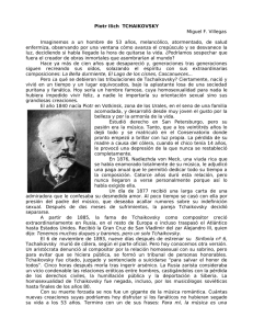 Piotr Ilich TCHAIKOVSKY Miguel F. Villegas Imaginemos a un
