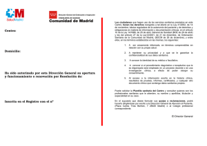 Centro: Domicilio: Ha sido autorizado por esta Dirección General su