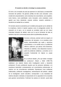 El maestro se decide a investigar su propia práctica En torno