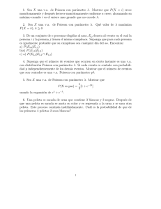 1. Sea X una v.a. de Poisson con parámetro λ. Mostrar que P(X = i
