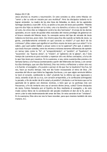 Mateo 20:17-28. Jesús anuncia su muerte y resurrección. En esto