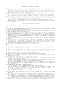 La historiografía romana Historiadores principales Gayo Julio César