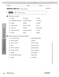 Nombre Clase _ Fecha _ o Which does not belong? 1. el hotel la