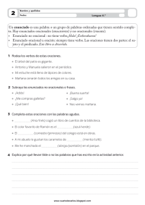 Un enunciado es una palabra o un grupo de palabras ordenadas