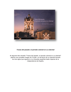 Trazos del pasado: el periodo colonial en La Libertad El segundo
