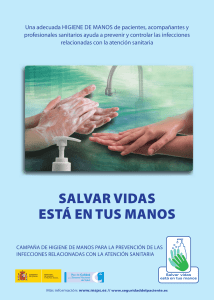 Una adecuada HIGIENE DE MANOS de pacientes, acompañantes y