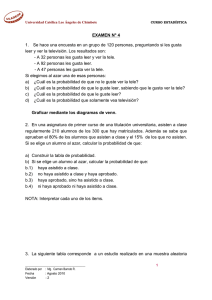 EXAMEN N° 4 1. Se hace una encuesta en un grupo de 120