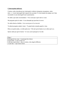 L`interrogation indirecte. Certains verbes introduisent une