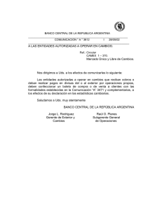 A LAS ENTIDADES AUTORIZADAS A OPERAR EN CAMBIOS