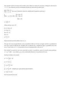 Para calcular el punto de intersección de ambas rectas, elaboro un