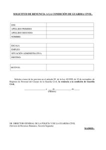 SOLICITUD DE RENUNCIA A LA CONDICIÓN DE GUARDIA CIVIL.
